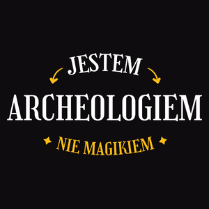 Jestem Archeologiem Nie Magikiem - Męska Koszulka Czarna