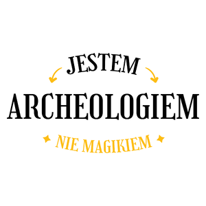 Jestem Archeologiem Nie Magikiem - Kubek Biały