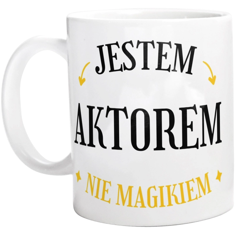 Jestem Aktorem Nie Magikiem - Kubek Biały