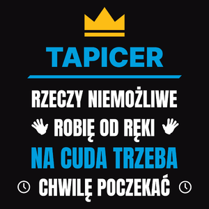 Tapicer Rzeczy Niemożliwe Robię Od Ręki - Męska Koszulka Czarna