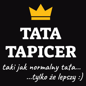 Tata Tapicer Lepszy - Męska Bluza z kapturem Czarna