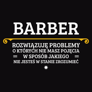 Barber - Rozwiązuje Problemy O Których Nie Masz Pojęcia - Męska Bluza z kapturem Czarna