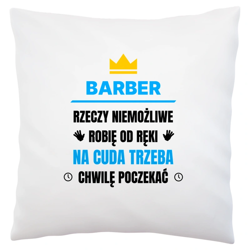 Barber Rzeczy Niemożliwe Robię Od Ręki - Poduszka Biała