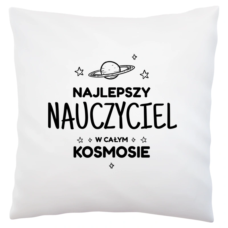 Najlepszy Nauczyciel W Kosmosie - Poduszka Biała