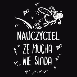 Nauczyciel Że Mucha Nie Siada - Męska Bluza z kapturem Czarna