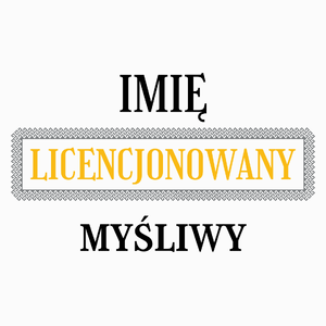 Licencjonowany Myśliwy Licencja - Poduszka Biała