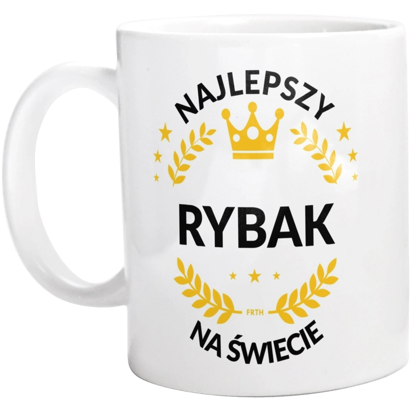 Najlepszy Rybak Na Świecie - Kubek Biały