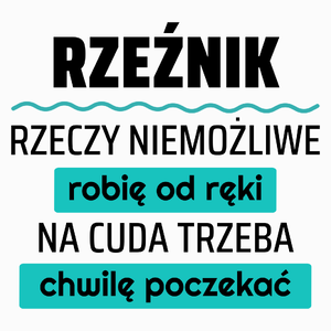 Rzeźnik - Rzeczy Niemożliwe Robię Od Ręki - Na Cuda Trzeba Chwilę Poczekać - Poduszka Biała