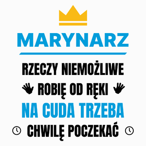 Marynarz Rzeczy Niemożliwe Robię Od Ręki - Poduszka Biała