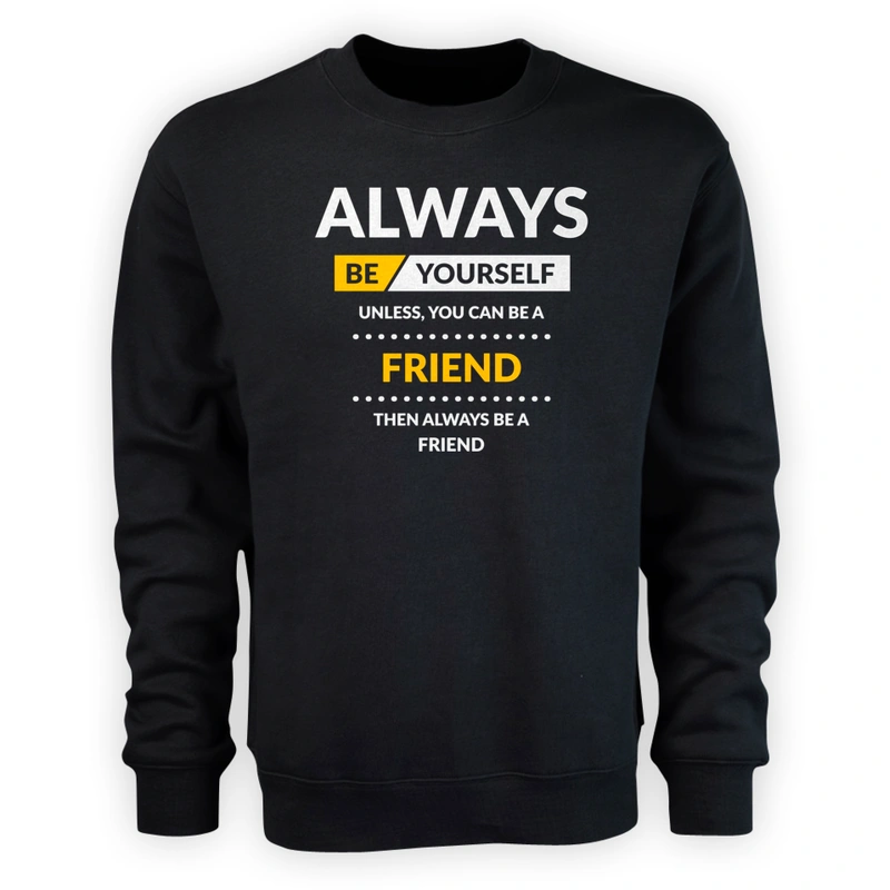 Always Be Friend - Męska Bluza Czarna