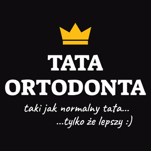 Tata Ortodonta Lepszy - Męska Bluza z kapturem Czarna