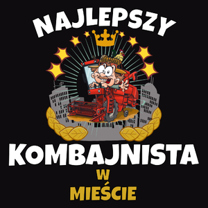 Najlepszy Kombajnista W Mieście - Męska Bluza z kapturem Czarna