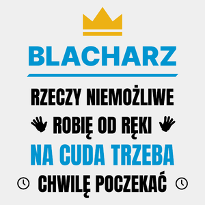 Blacharz Rzeczy Niemożliwe Robię Od Ręki - Męska Koszulka Biała