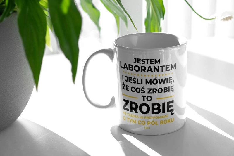 Jeśli Laborant Mówi Że Zrobi, To Zrobi - Kubek Biały