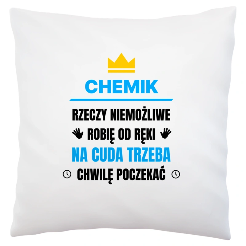 Chemik Rzeczy Niemożliwe Robię Od Ręki - Poduszka Biała