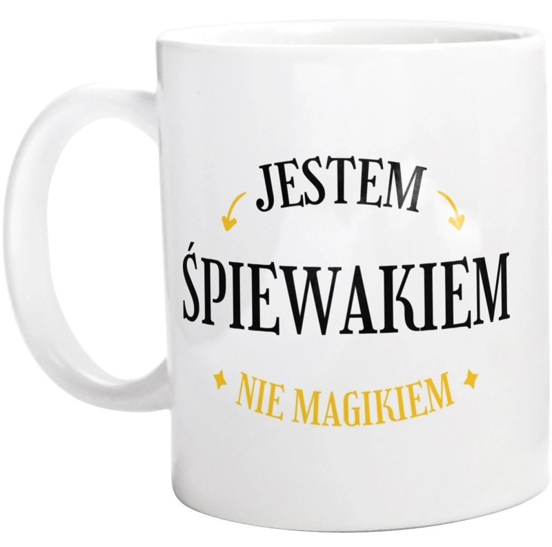 Jestem Śpiewakiem Nie Magikiem - Kubek Biały