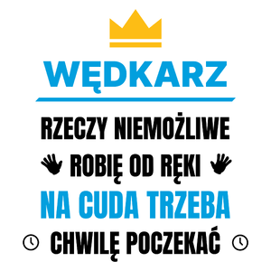 Wędkarz Rzeczy Niemożliwe Robię Od Ręki - Kubek Biały