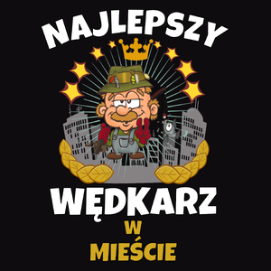 Najlepszy Wędkarz W Mieście - Męska Bluza Czarna