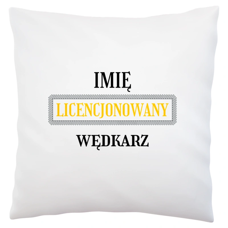 Licencjonowany Wędkarz Licencja - Poduszka Biała