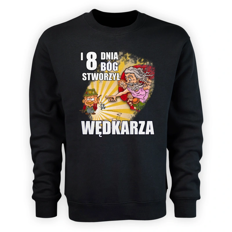 I Ósmego Dnia Pan Bóg Stworzył Wędkarza - Męska Bluza Czarna