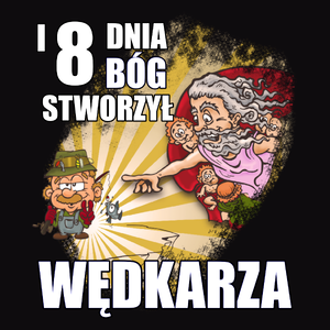 I Ósmego Dnia Pan Bóg Stworzył Wędkarza - Męska Bluza Czarna