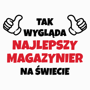 Tak Wygląda Najlepszy Magazynier Na Świecie - Poduszka Biała