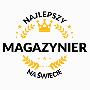 Najlepszy Magazynier Na Świecie - Poduszka Biała