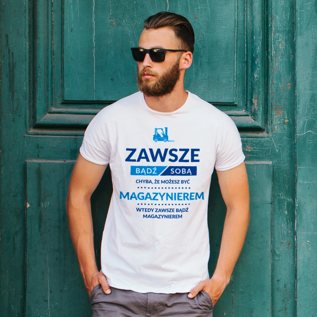 Zawsze Bądź Sobą, Chyba Że Możesz Być Magazynierem - Męska Koszulka Biała