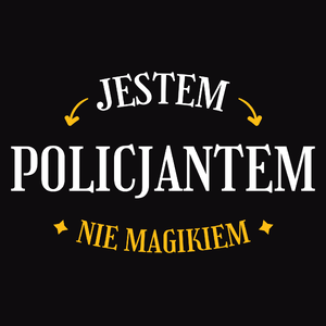 Jestem Policjantem Nie Magikiem - Męska Bluza z kapturem Czarna