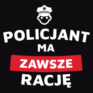 Policjant Ma Zawsze Rację - Męska Bluza z kapturem Czarna