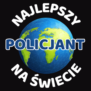 Najlepszy Policjant Na Świecie - Męska Bluza z kapturem Czarna