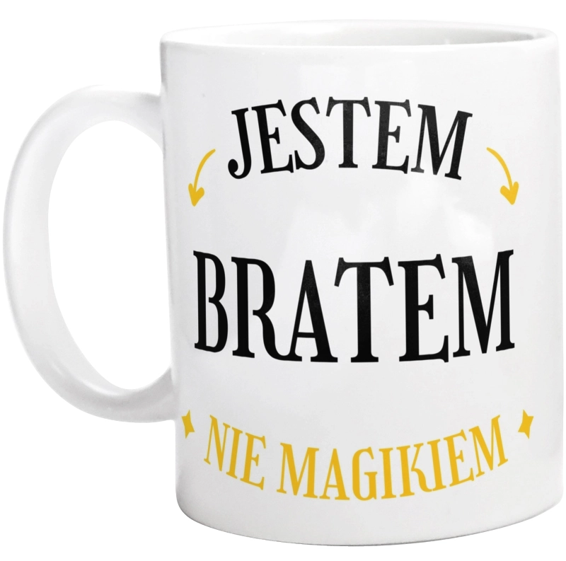 Jestem Bratem Nie Magikiem - Kubek Biały