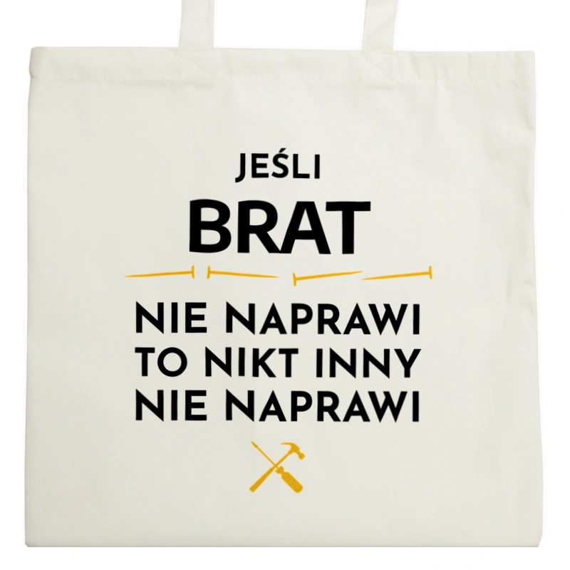 Jeśli Brat Nie Naprawi - Torba Na Zakupy Natural