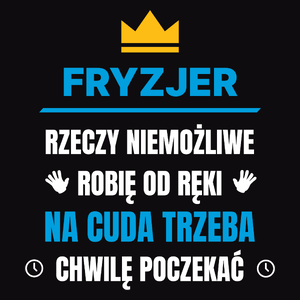 Fryzjer Rzeczy Niemożliwe Robię Od Ręki - Męska Koszulka Czarna