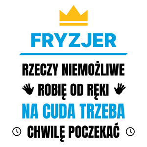 Fryzjer Rzeczy Niemożliwe Robię Od Ręki - Kubek Biały