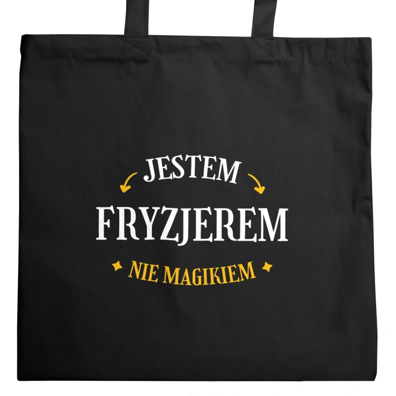 Jestem Fryzjerem Nie Magikiem - Torba Na Zakupy Czarna