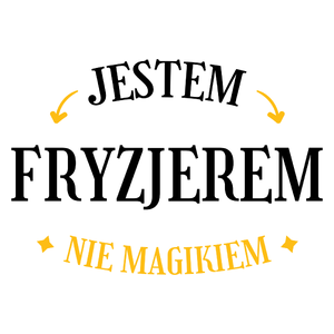 Jestem Fryzjerem Nie Magikiem - Kubek Biały