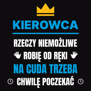 Kierowca Rzeczy Niemożliwe Robię Od Ręki - Męska Koszulka Czarna