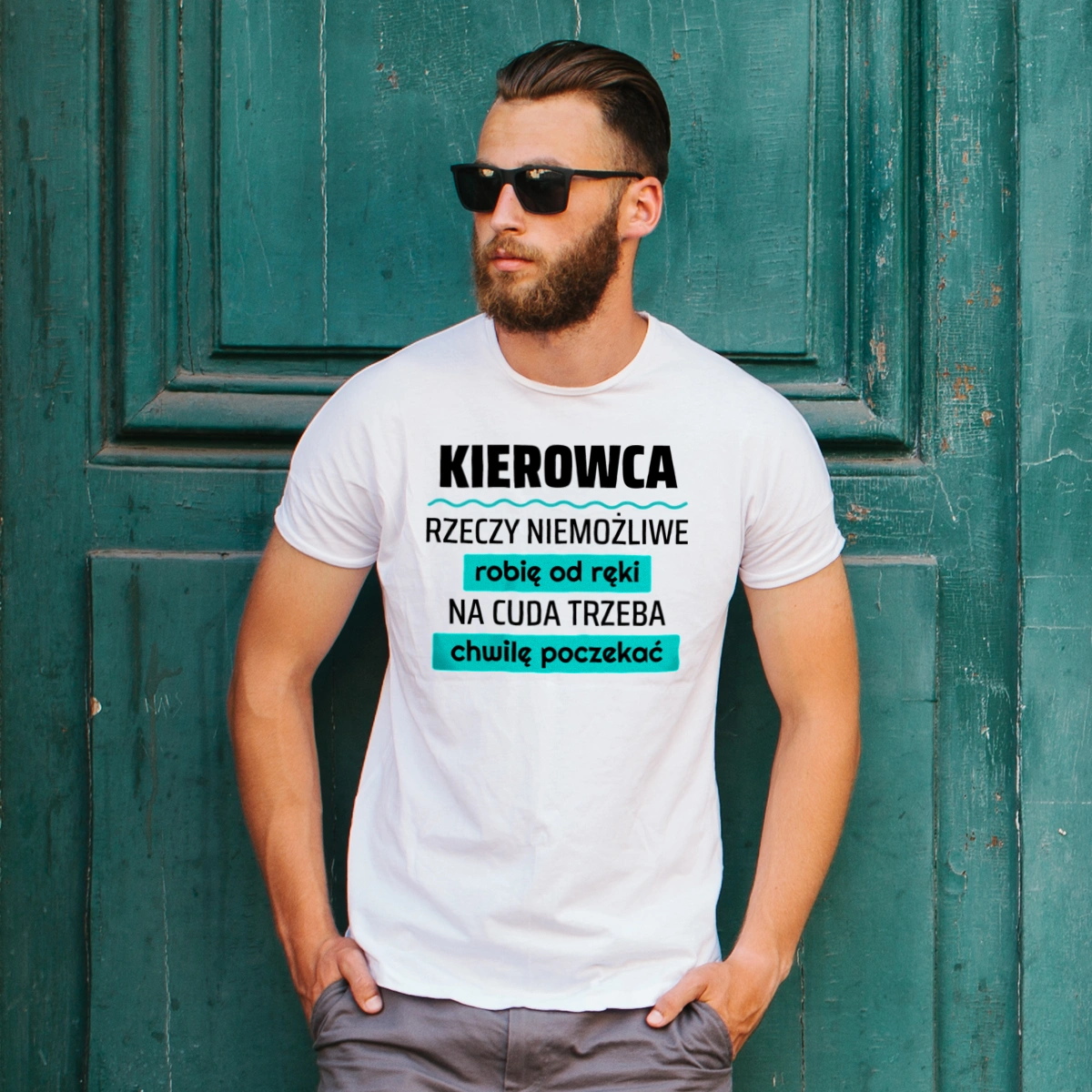 Kierowca - Rzeczy Niemożliwe Robię Od Ręki - Na Cuda Trzeba Chwilę Poczekać - Męska Koszulka Biała