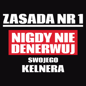 Zasada Nr 1 - Nigdy Nie Denerwuj Swojego Kelnera - Męska Koszulka Czarna