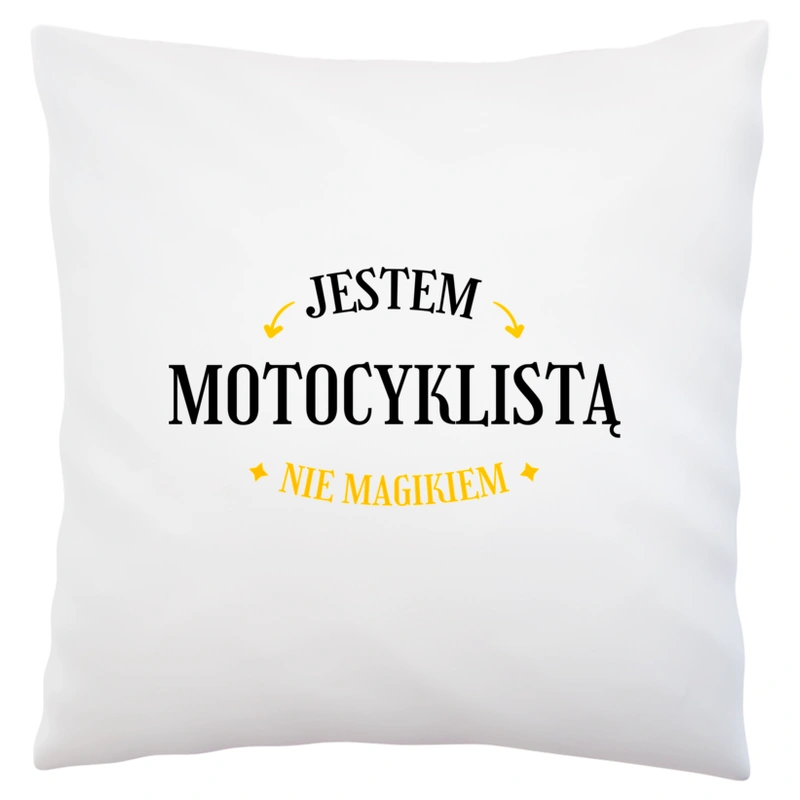 Jestem Motocyklistą Nie Magikiem - Poduszka Biała