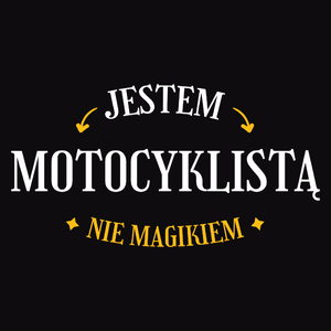 Jestem Motocyklistą Nie Magikiem - Męska Bluza z kapturem Czarna