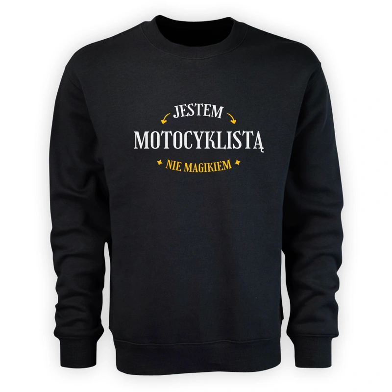 Jestem Motocyklistą Nie Magikiem - Męska Bluza Czarna