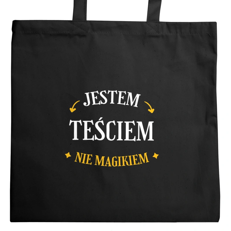 Jestem Teściem Nie Magikiem - Torba Na Zakupy Czarna