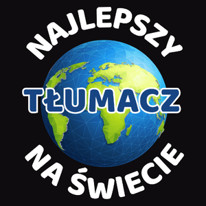 Najlepszy Tłumacz Na Świecie - Męska Bluza z kapturem Czarna