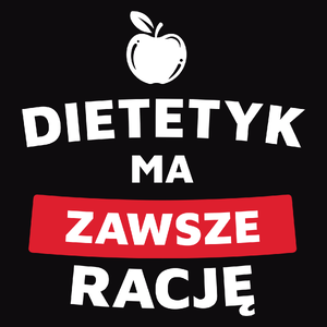 Dietetyk Ma Zawsze Rację - Męska Bluza z kapturem Czarna