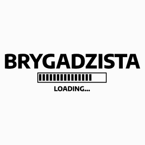 Brygadzista Loading - Poduszka Biała