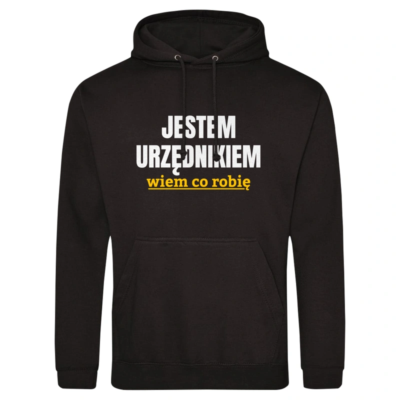 Jestem Urzędnikiem Wiem Co Robię - Męska Bluza z kapturem Czarna