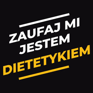 Zaufaj Mi Jestem Dietetykiem - Męska Bluza Czarna