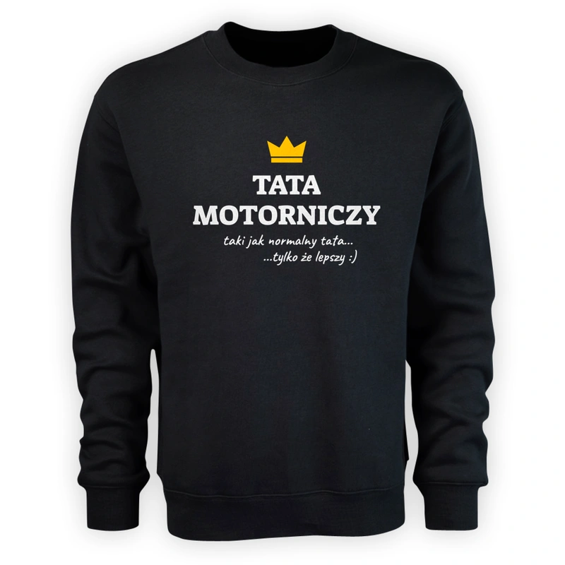 Tata Motorniczy Lepszy - Męska Bluza Czarna